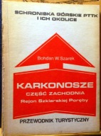 KARKONOSZE (Część zachodnia. Rejon Szklarskiej Poręby. Przewodnik) [1985]