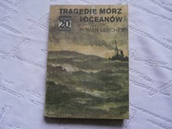 KATASTROFY MORSKIE TRAGEDIE MÓRZ I OCEANÓW