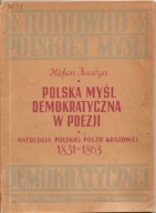 KAWYN STEFAN-POLSKA MYŚL DEMOKRATYCZNA W POEZJI 1831-1863 -wyd.1949
