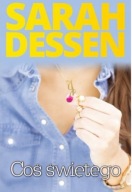 Coś świętego Sarah Dessen