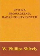 Sztuka prowadzenia badań politycznych W. Phillips Shively