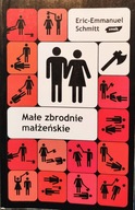 Małe zbrodnie małżeńskie - Eric-Emmanuel Schmitt