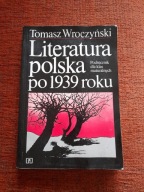 "Literatura polska po 1939 roku" Tomasz Wroczyński
