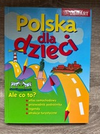 Polska dla dzieci atlas samochodowy Praca zbiorowa