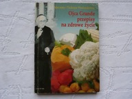 Ojca Grande przepisy na zdrowe życie t 1 M i T Woźniakowie