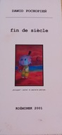 Folder wystawy - Fin de siecle - Dawid Pochopień, Koźminek 2001 r.