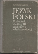 Język polski Podręcznik dla klasy III ZSZ