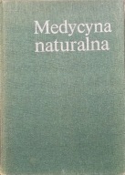 Medycyna naturalna - Janicki, Rewerski, Dziak, Dziubek i inni