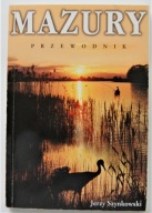 MAZURY. PRZEWODNIK. JERZY SZYNKOWSKI.