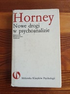 NOWE DROGI W PSYCHOANALIZIE Horney
