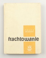 Frachtowanie Praca zbiorowa