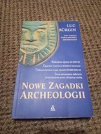 Nowe zagadki archeologii Luc Burgin