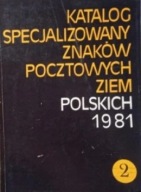 Katalog specjalizowany znaków pocztowych ziem polskich tom 2 Praca zbiorowa