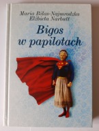 BIGOS W PAPILOTACH - Białas-Najmrodzka, Narbutt