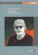 WILCZE TROPY O TWÓRCZOŚCI Mariusza WILKA Monika KRAJEWSKA
