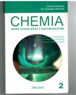CHEMIA ZBIÓR ZADAŃ WRAZ Z ODPOWIEDZIAMI cz.2 / 2016 WITOWSKI.