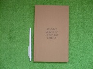 WOLNY STRZELEC ZBIGNIEW LIBERA
