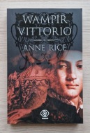 Anne Rice, Wampir Vittorio (Nowe kroniki wampirów)