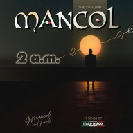 MANCOL – „2 a.m” (Italo Disco album '2025)