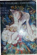 Przez różową szybkę E Szelburg -Zarembina 1967 SZANCER