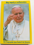 VIII pielgrzymka Jana Pawła II do ojczyzny Górny Jan Jerzy opracowanie