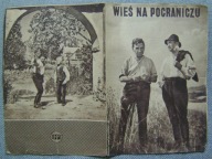 WIEŚ NA POGRANICZU -film prod.CSRR -program kinowy -lata 50-te