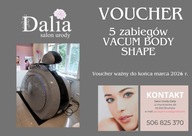5 wejść na modelowanie sylwetki VACUM BODY SHAPE - Salon Dalia Brwinów