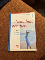 „Schudnąć baz diety. Mity na temat nadwagi” Elżbieta Zybrzycka