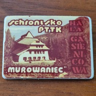 Odznaka PTTK - Schronisko PTTK Murowaniec Hala Gąsienicowa (plastikowa PRL)