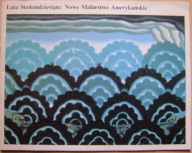 LATA SIEDEMDZIESIĄTE: NOWE MALARSTWO AMERYKAŃSKIE-katalog wystawy -wyd.1981