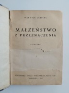 Warwick Deeping Małżeństwo z przeznaczenia 1937