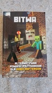 Bitwa. Powieść przygodowa inspirowana grą Minecraft