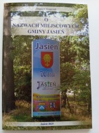 O nazwach miejscowych Gminy Jasień Zbigniew Kasprzak NOWA