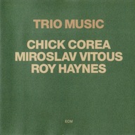 Chick Corea/Miroslav Vitous/Roy Haynes-Trio Music/ECM USA