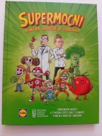 Supermocni Kontra złodzieje zdrowia Praca zbiorowa NOWA