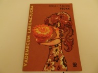 "Vademecum łakomczucha" Alina i Paulina Fedak