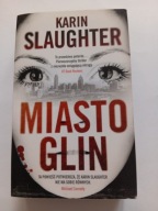 Miasto glin Karin Slaughter
