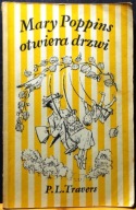 Mary POPPINS otwiera drzwi, Pamela L. TRAVERS (il. Mary SHEPARD) [NK 1986]