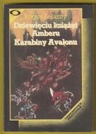 ROGER ZELAZNY - DZIEWIĘCIU KSIĄŻĄT AMBERU - KARABINY AVALONU - 1989