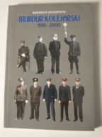 MUNDUR KOLEJARSKI 1918-2000