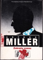 Zakręty czasu Arthur Miller