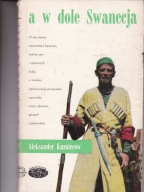 A w dole Swanecja Aleksander Kuzniecow