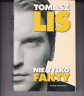 Nie tylko fakty Tomasz Lis