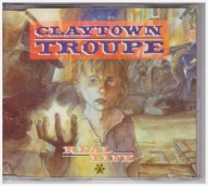 CLAYTOWN TROUPE - REAL LIFE (SINGLE) * 1990