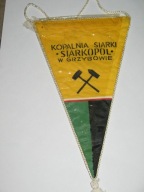 KOPALNIA SIARKI SIARKOPOL w GRZYBOWIE proporczyk
