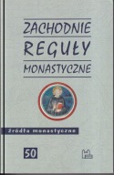 Zachodnie reguły monastyczne ; jak nowa