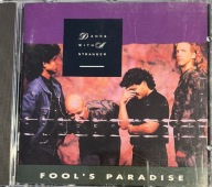 DANCE WITH A STRANGER Fool’s paradise !!!