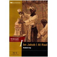 Ibn Jakub i Al Razi Arabski trop Wielkie odkrycia ludzkości