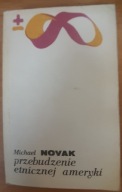 Przebudzenie etnicznej Ameryki Michael Novak
