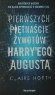 Pierwszych piętnaście żywotów Harry'ego Augusta Claire North